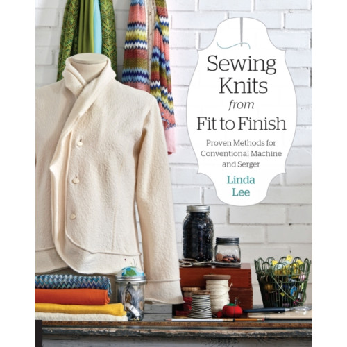 Quarto Publishing Group USA Inc Sewing Knits from Fit to Finish (häftad, eng)