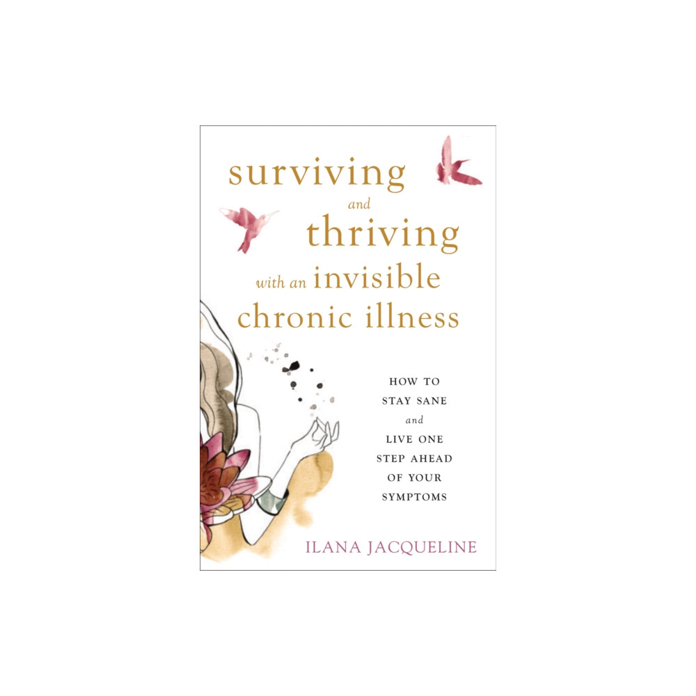 Produktbild för Surviving and Thriving with an Invisible Chronic Illness (häftad, eng)