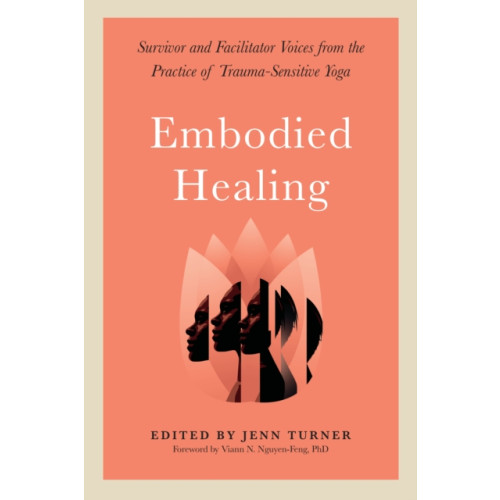 North Atlantic Books,U.S. Embodied Healing (häftad, eng)