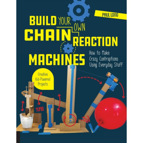Quarto Publishing Group USA Inc Build Your Own Chain Reaction Machines (häftad, eng)