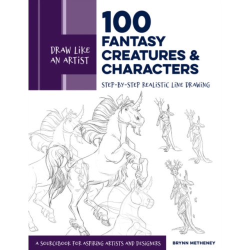 Quarto Publishing Group USA Inc Draw Like an Artist: 100 Fantasy Creatures and Characters (häftad, eng)