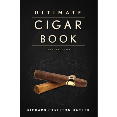Skyhorse Publishing The Ultimate Cigar Book (inbunden, eng)