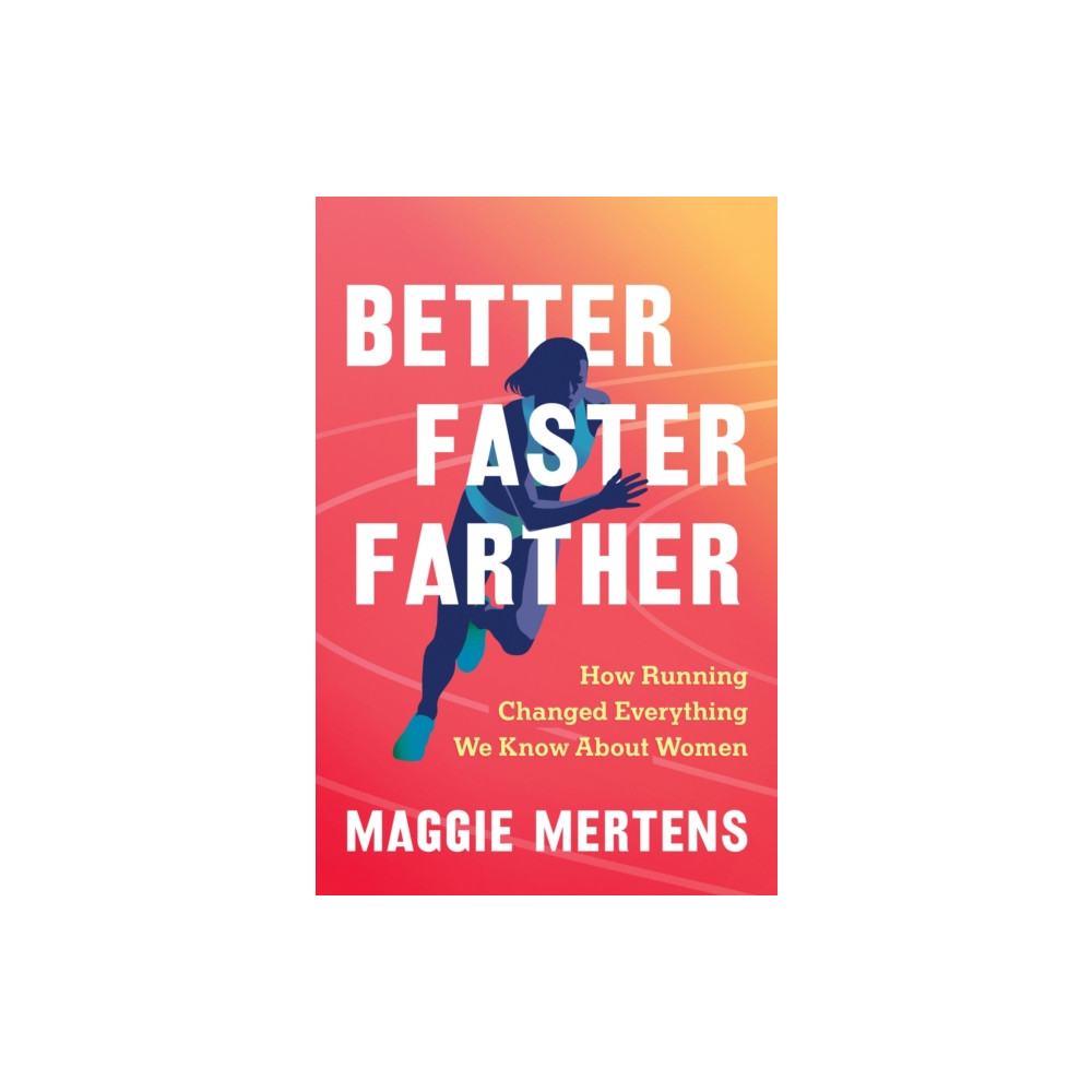 Produktbild för Better Faster Farther (inbunden, eng)