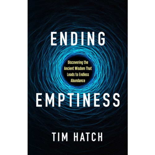 Morgan James Publishing llc Ending Emptiness (häftad, eng)