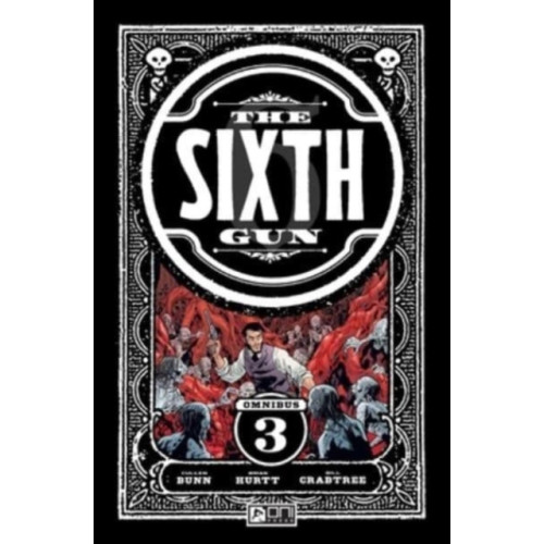 Oni Press,US The Sixth Gun Omnibus Vol. 3 (häftad, eng)