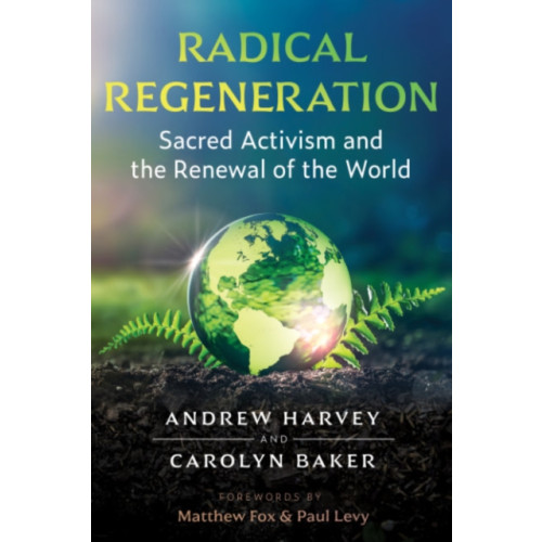 Inner Traditions Bear and Company Radical Regeneration (häftad, eng)