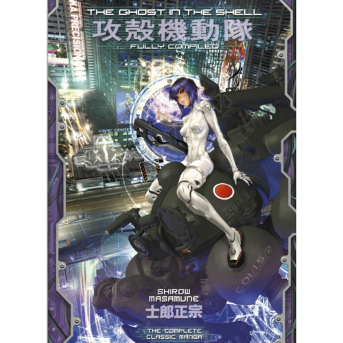 Kodansha America, Inc The Ghost in the Shell: Fully Compiled (Complete Hardcover Collection) (inbunden, eng)