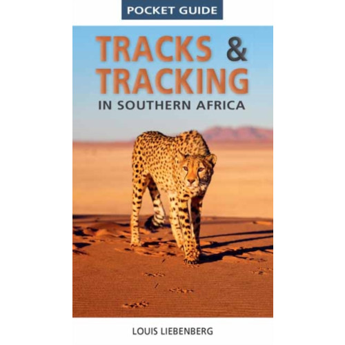 Penguin Random House South Africa Pocket Guide Tracks and Tracking in Southern Africa (häftad, eng)