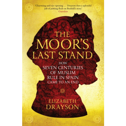 Profile Books Ltd The Moor's Last Stand (häftad, eng)