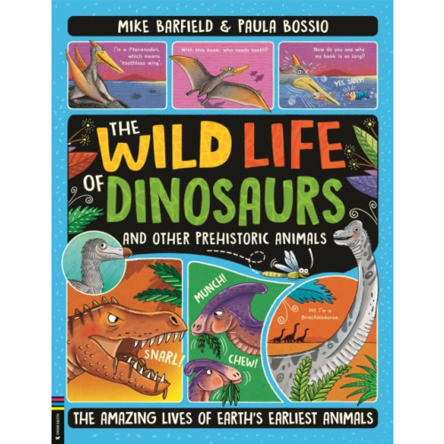 Michael O'Mara Books Ltd The Wild Life of Dinosaurs and Other Prehistoric Animals (häftad, eng)