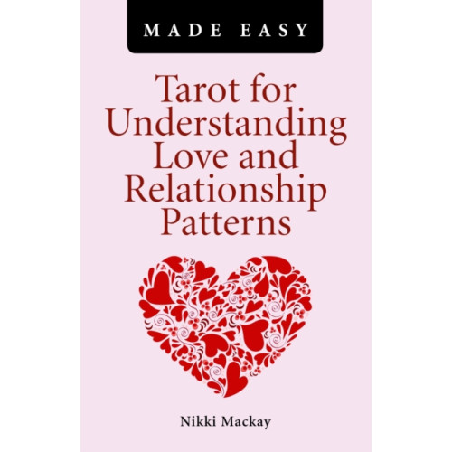 Collective Ink Tarot for Understanding Love and Relationship Patterns MADE EASY (häftad, eng)