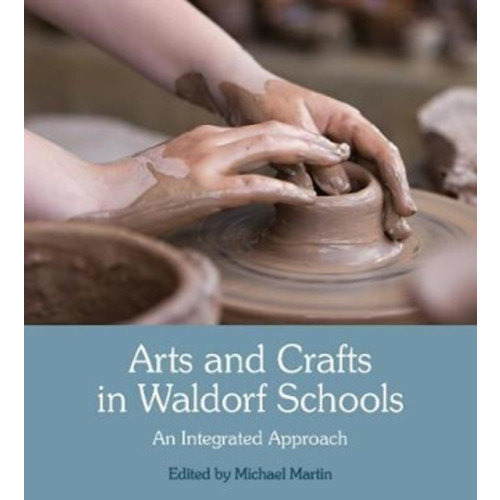 Floris Books Arts and Crafts in Waldorf Schools (häftad, eng)