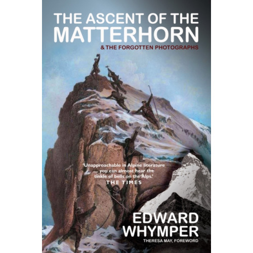 Gibson Square Books Ltd The Ascent of the Matterhorn (inbunden, eng)