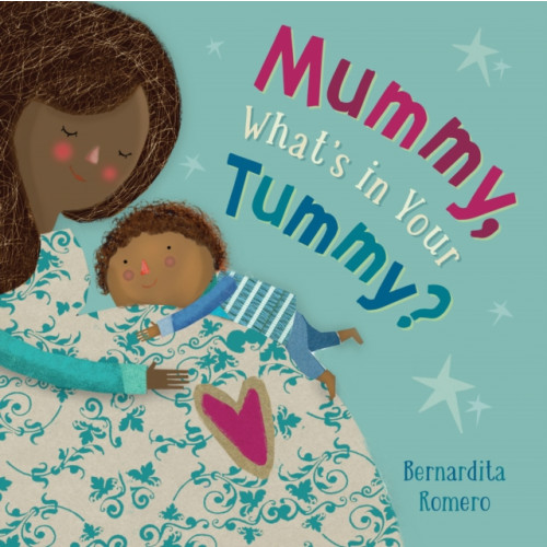 Barefoot Books Ltd Mummy, What's in Your Tummy? (bok, board book, eng)