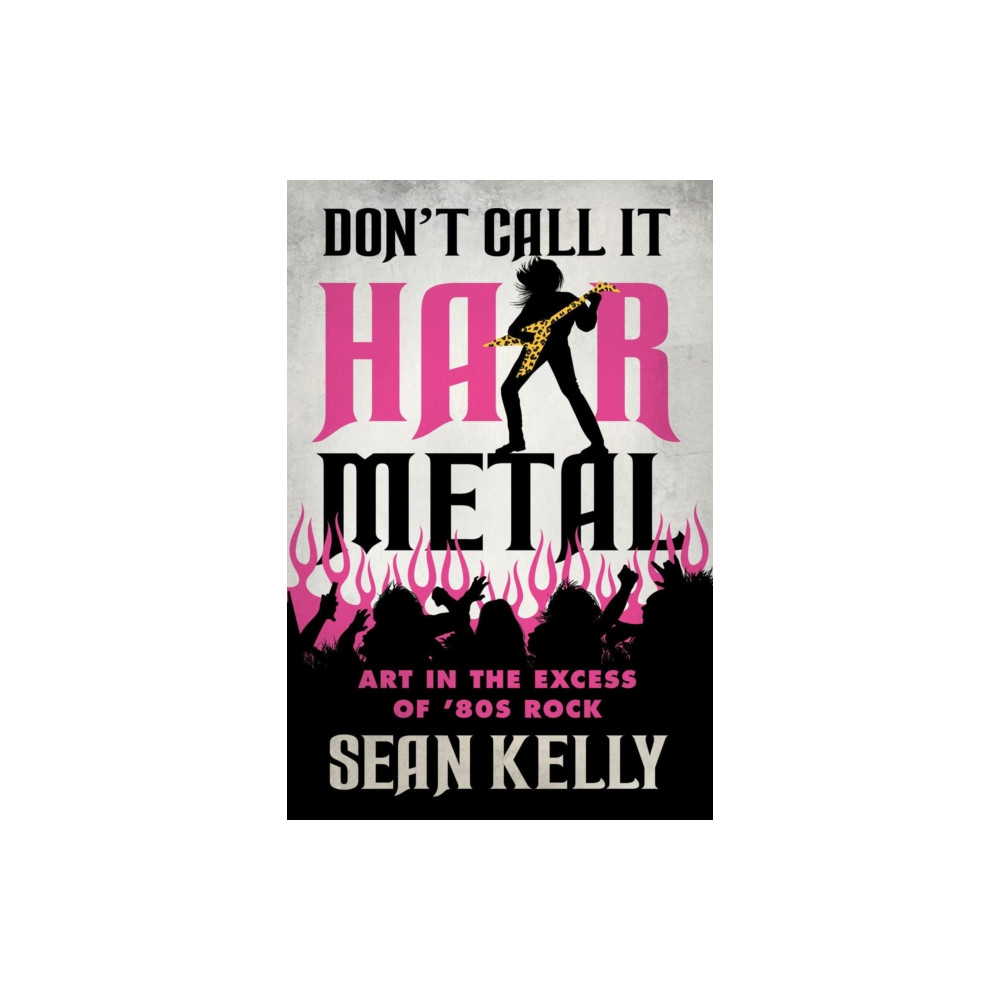 Produktbild för Don't Call It Hair Metal (häftad, eng)