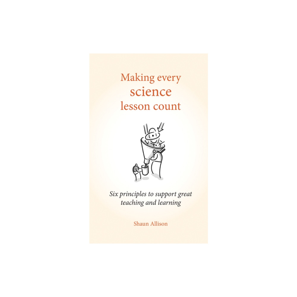 Produktbild för Making Every Science Lesson Count (häftad, eng)