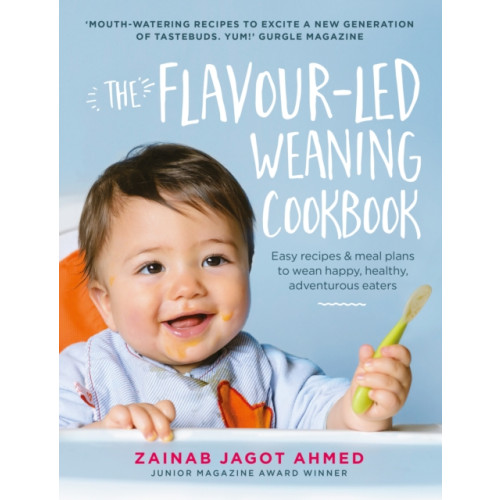 Ebury Publishing The Flavour-led Weaning Cookbook (inbunden, eng)