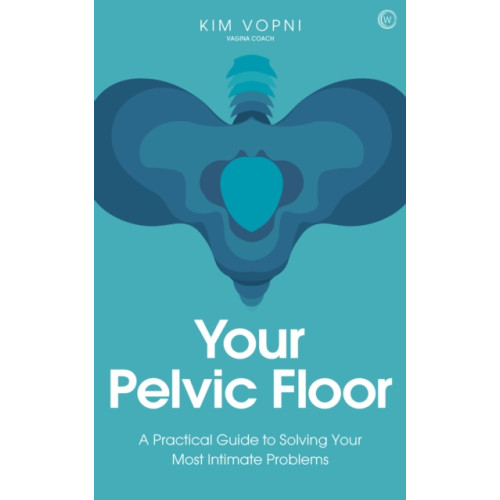 Watkins Media Limited Your Pelvic Floor (häftad, eng)