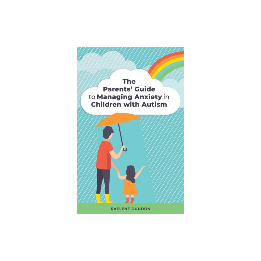 Produktbild för The Parents' Guide to Managing Anxiety in Children with Autism (häftad, eng)