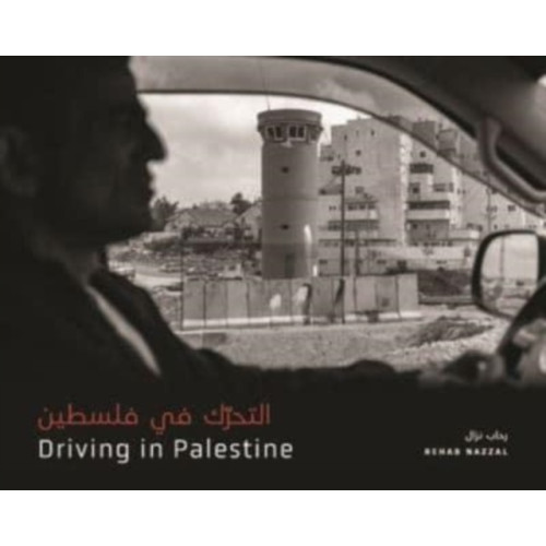 Fernwood Publishing Co Ltd Driving in Palestine ?????? ?? ?????? (häftad, eng)