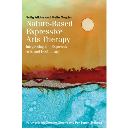 Jessica kingsley publishers Nature-Based Expressive Arts Therapy (häftad, eng)