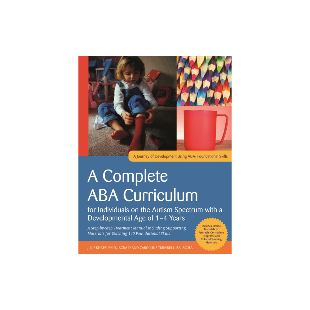 Produktbild för A Complete ABA Curriculum for Individuals on the Autism Spectrum with a Developmental Age of 1-4 Years (häftad, eng)