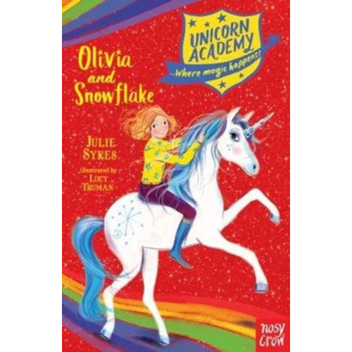 Nosy Crow Ltd Unicorn Academy: Olivia and Snowflake (häftad, eng)