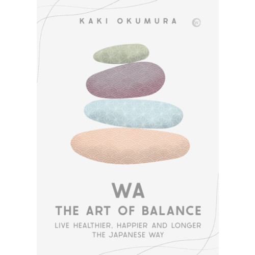 Watkins Media Limited Wa – The Art of Balance (inbunden, eng)