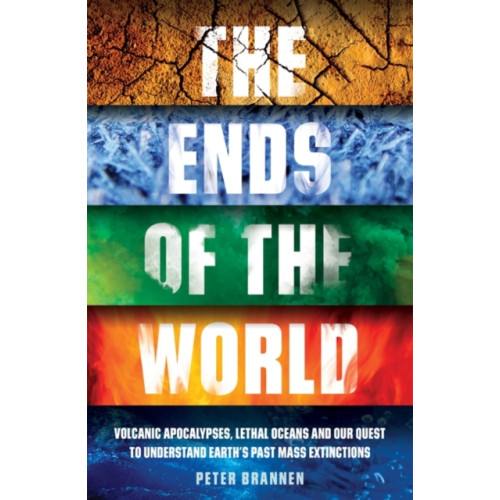 Oneworld Publications The Ends of the World (häftad, eng)