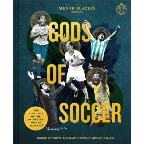 Chronicle Books Men in Blazers Present Gods of Soccer (inbunden, eng)