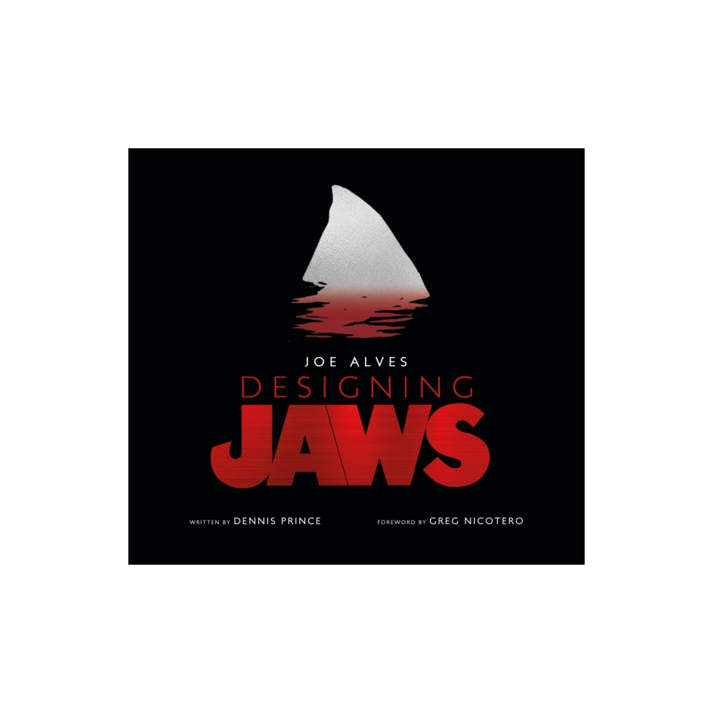 Produktbild för Joe Alves: Designing Jaws (inbunden, eng)