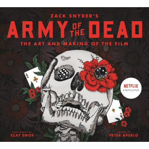 Titan Books Ltd Army of the Dead: A Film by Zack Snyder: The Making of the Film (inbunden, eng)