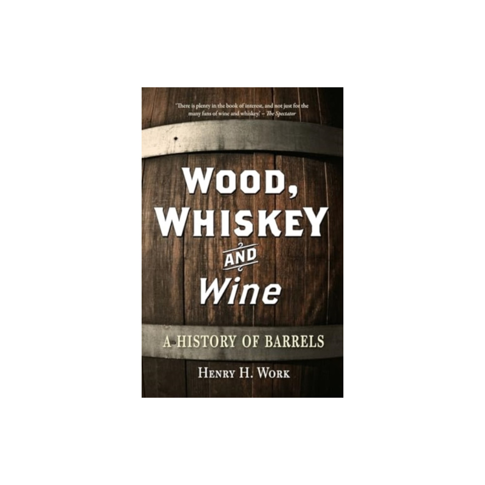 Produktbild för Wood, Whiskey and Wine (häftad, eng)
