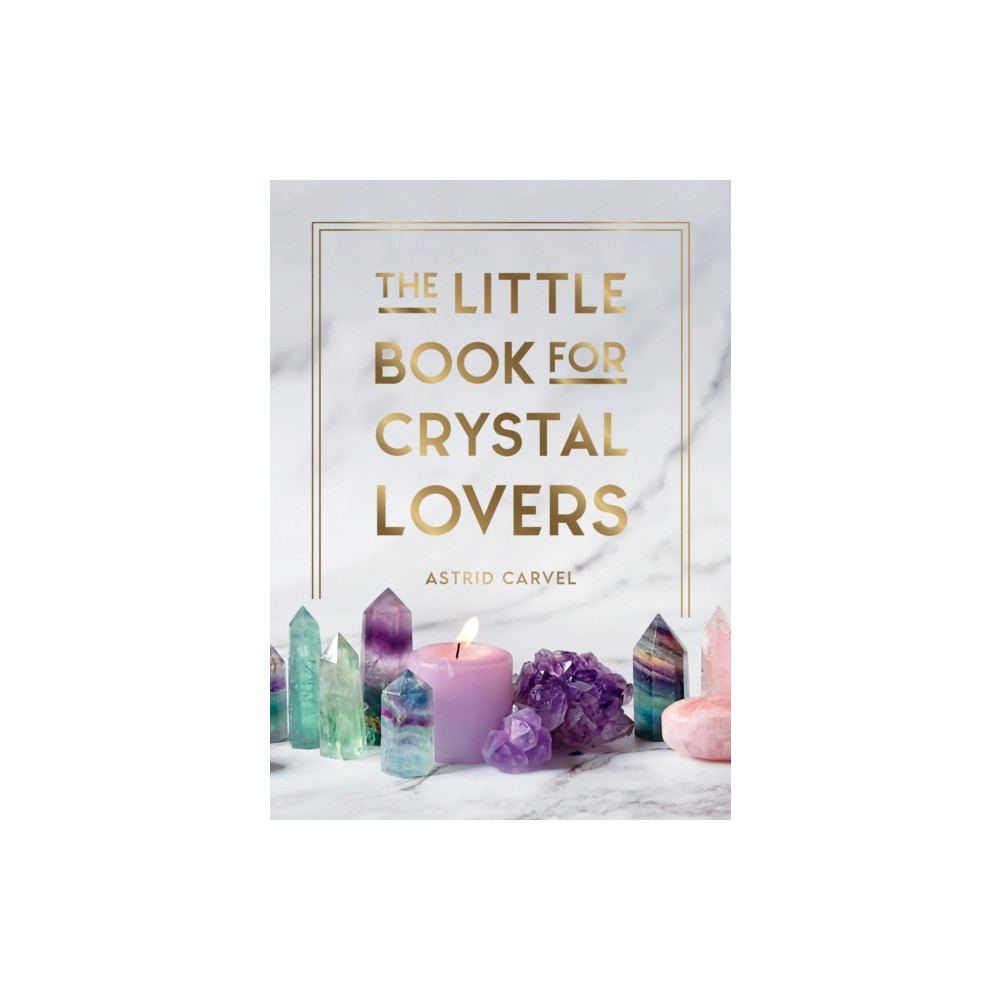 Produktbild för The Little Book for Crystal Lovers (inbunden, eng)
