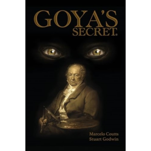 Pegasus Elliot Mackenzie Publishers Goya's Secret (häftad, eng)