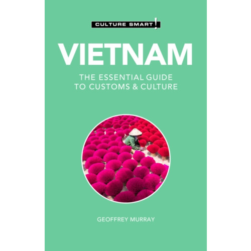 Kuperard Vietnam - Culture Smart! (häftad, eng)