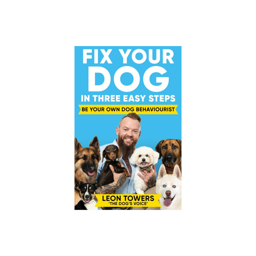 Produktbild för Fix Your Dog in Three Easy Steps (häftad, eng)