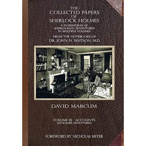 MX Publishing The Collected Papers of Sherlock Holmes - Volume 3 (inbunden, eng)