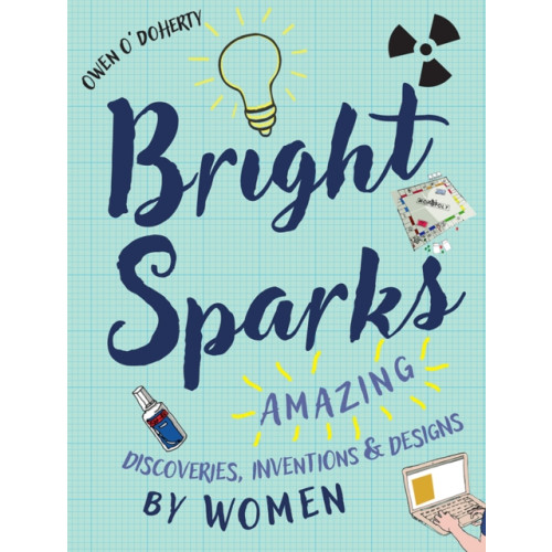 O'Brien Press Ltd Bright Sparks (inbunden, eng)