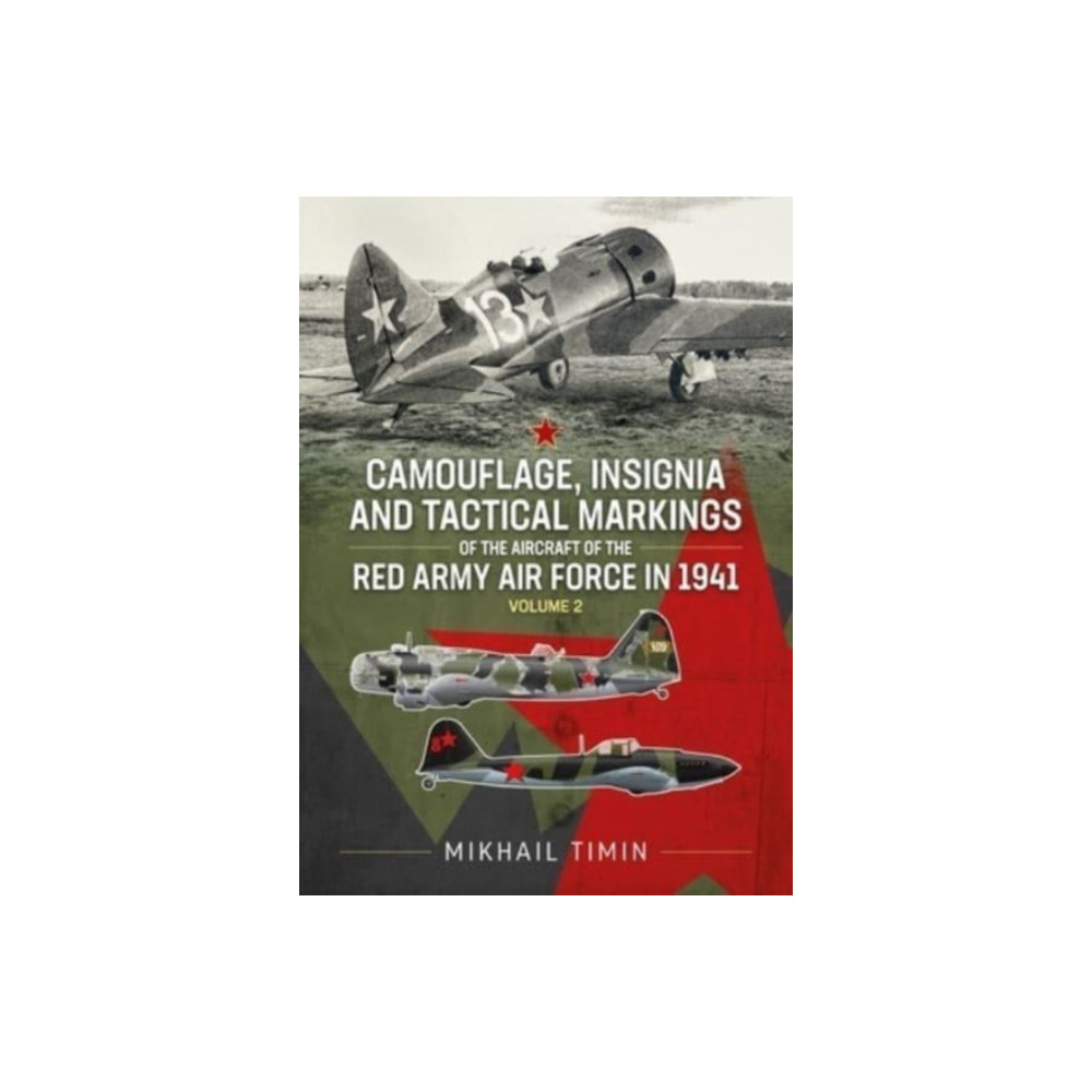 Produktbild för Camouflage, Insignia and Tactical Markings of the Aircraft of the Red Army Air Force in 1941 (häftad, eng)