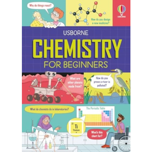 Usborne Publishing Ltd Chemistry for Beginners (inbunden, eng)