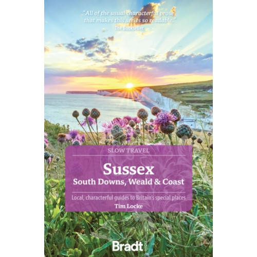 Bradt Travel Guides Sussex (Slow Travel) (häftad, eng)