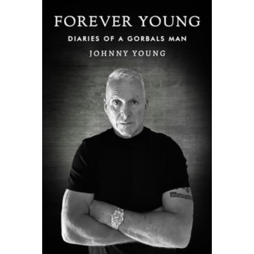 Olympia Publishers Forever Young: Diaries of a Gorbals Man (häftad, eng)