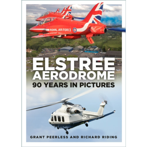 The History Press Ltd Elstree Aerodrome (häftad, eng)