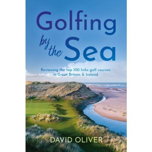 Troubador Publishing Golfing By The Sea (häftad, eng)