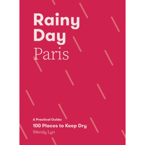 Quadrille Publishing Ltd Rainy Day Paris (häftad, eng)