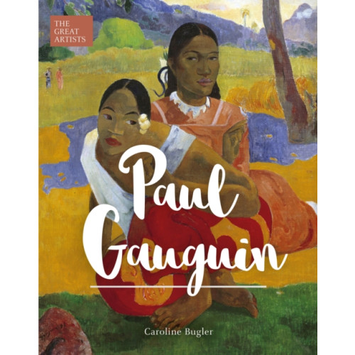 Arcturus publishing ltd Paul Gauguin (inbunden, eng)