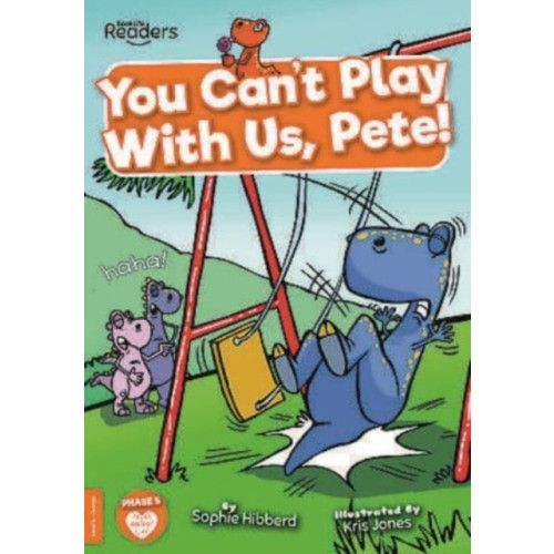BookLife Publishing You Can't Play with Us, Pete! (häftad, eng)