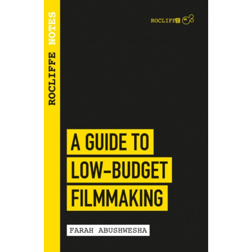 Oldcastle books ltd Rocliffe Notes - A Guide to Low-Budget Filmmaking (häftad, eng)