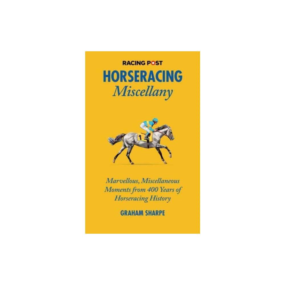 Produktbild för The Racing Post Horseracing Miscellany (inbunden, eng)